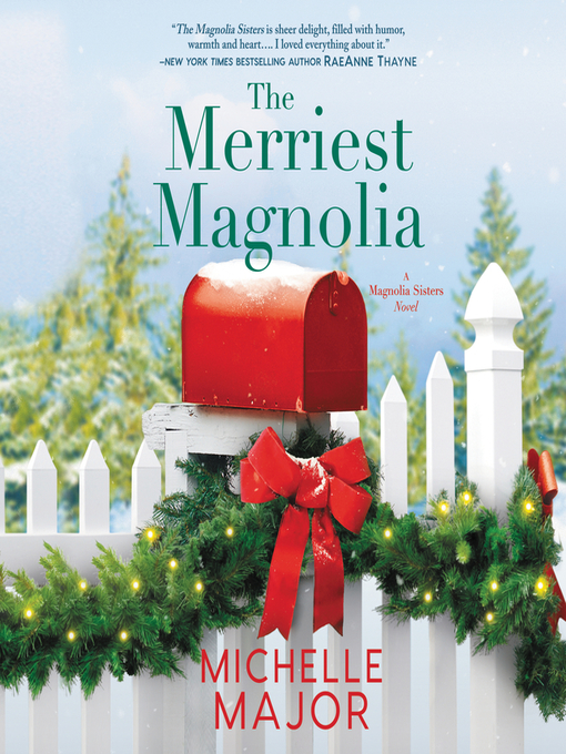 Title details for The Merriest Magnolia by Michelle Major - Available